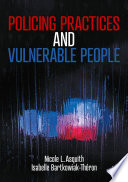 Policing Practices and Vulnerable People /