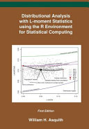 Distributional analysis with L-moment statistics using the R environment for statistical computing /