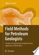 Field methods for petroleum geologists /