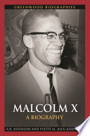 Malcolm X : a biography /