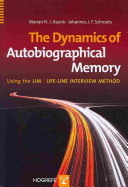 The dynamics of autobiographical memory : using the LIM/life-line interview method /