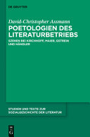 Poetologien des Literaturbetriebs : Szenen bei Kirchhoff, Maier, Gstrein und Handler /