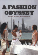 A fashion odyssey : progress in fashion and sustainability /