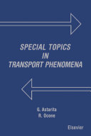 Special topics in transport phenomena /