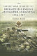 The Great War diaries of Brigadier Alexander Johnston, 1914-1917 /