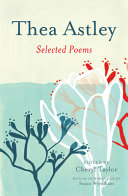 Thea Astley : selected poems /