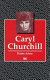 Caryl Churchill /