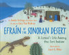 Efraín of the Sonoran Desert : a lizard's life among the Seri Indians /