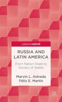 Russia and Latin America : from nation-state to society of states /