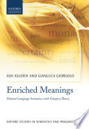 Enriched meanings : natural language semantics with category theory /