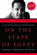 On the state of Egypt : a novelist's provocative reflections /