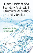 Finite element and boundary methods in structural acoustics and vibrations /