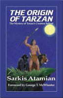 The origin of Tarzan : the mystery of Tarzan's creation solved /