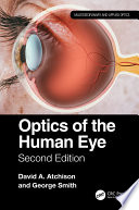 OPTICS OF THE HUMAN EYE : second edition.