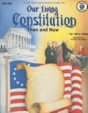 Our living constitution : then and now /