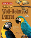 Guide to a well-behaved parrot /
