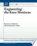 Engineering the knee meniscus /