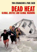 Dead heat : global justice and global warming /