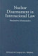 Nuclear disarmament in international law /