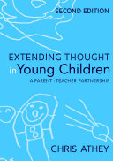 Extending thought in young children : a parent-teacher partnership /