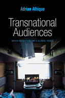 Transnational audiences : media reception on a global scale /