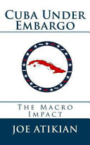 Cuba under embargo : the macro impact /