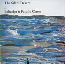The silent desert. Bahariya & Farafra oases /