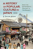 A history of popular culture in Japan : from the seventeenth century to the present /