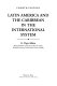 Latin America and the Caribbean in the international system /