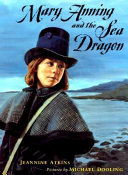 Mary Anning and the sea dragon /