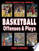 Basketball offenses & plays /