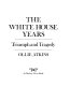 The White House years : triumph and tragedy /