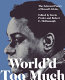 World'd too much : the selected poetry of Russell Atkins /