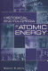 Historical encyclopedia of atomic energy /