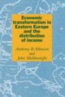 Economic transformation in Eastern Europe and the distribution of income /