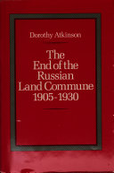 The end of the Russian land commune, 1905-1930 /