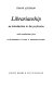 Librarianship ; a guide to the profession /
