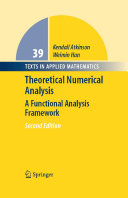 Theoretical numerical analysis : a functional analysis framework /