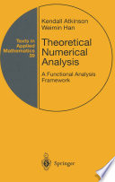 Theoretical numerical analysis : a functional analysis framework /