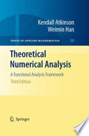 Theoretical numerical analysis : a functional analysis framework /