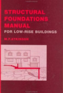 Structural foundations manual for low-rise buildings /