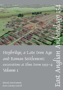 Heybridge : a late Iron Age and Roman settlement : excavations at Elms Farm, 1993-5 /