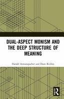 Dual-aspect monism and the deep structure of meaning /