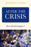 After the crisis : how did this happen? /