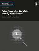 Police misconduct complaint investigations manual /