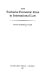 The exclusive economic zone in international law /