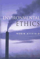 Environmental ethics : an overview for the twenty-first century /