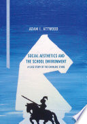 Social aesthetics and the school environment : a case study of the chivalric ethos /