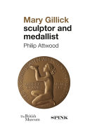 Mary Gillick : sculptor and medallist /