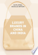 Luxury brands in China and India /
